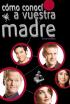Cómo conocí a vuestra madre - La cadena de gritos