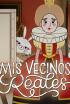 Mis vecinos reales - El reciclaje real