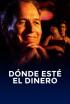 Donde esté el dinero