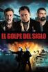 El golpe del siglo
