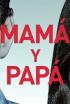 Mamá y papá