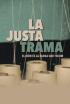 La Justa Trama