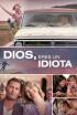 Déu, per què ets tan idiota?
