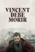 Vincent debe morir