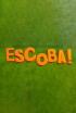 Escoba!
