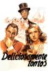 Deliciosamente tontos