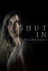 Shut In (Encerrada)