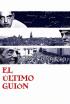 El último guión. Buñuel en la memoria
