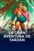La gran aventura de Tarzán