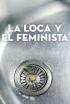 La loca y el feminista