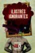 Ilustres ignorantes