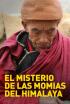 El misterio de las momias del Himalaya
