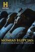Momias egipcias: inmortalidad desvelada