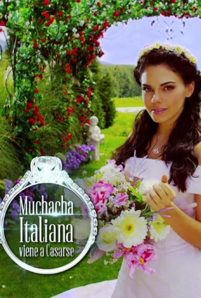 Muchacha Italiana Viene A Casarse Serie Play Series