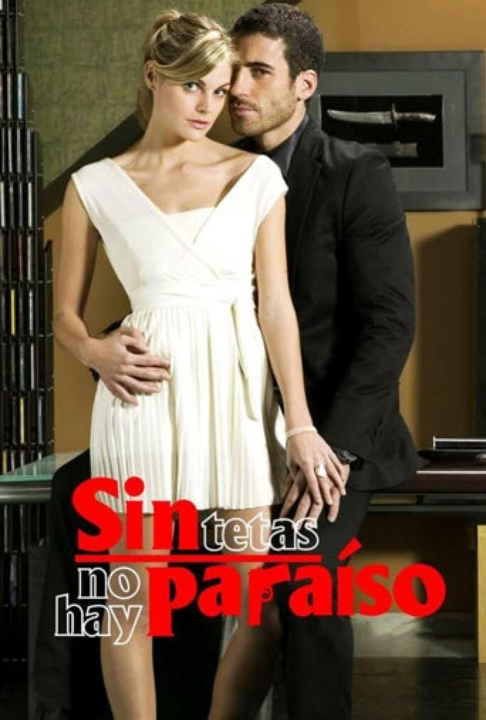 Sin Tetas No Hay Paraiso 1X01