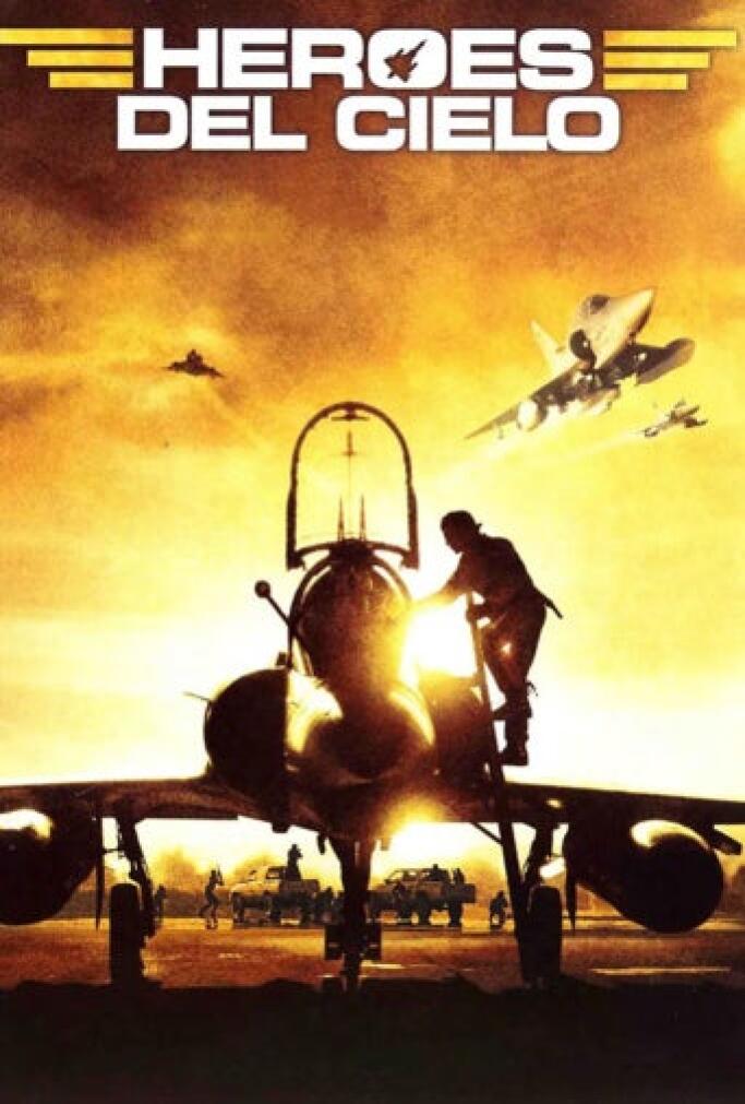Héroes del cielo (2006) Película - PLAY Cine