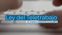 Los últimos cambios en la nueva ley del teletrabajo dan más control a las empresas